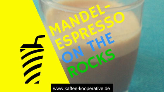 Rezept Mandel-Espresso on the Rocks
